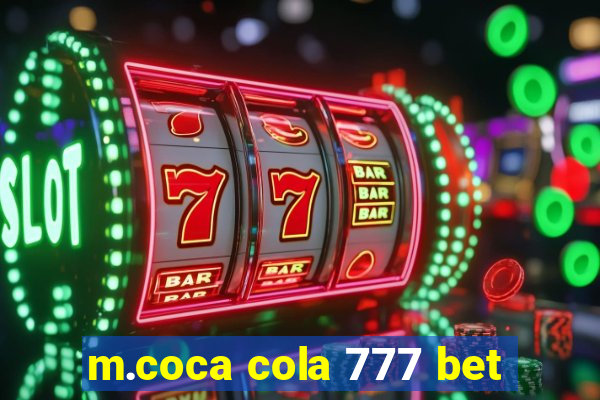 m.coca cola 777 bet